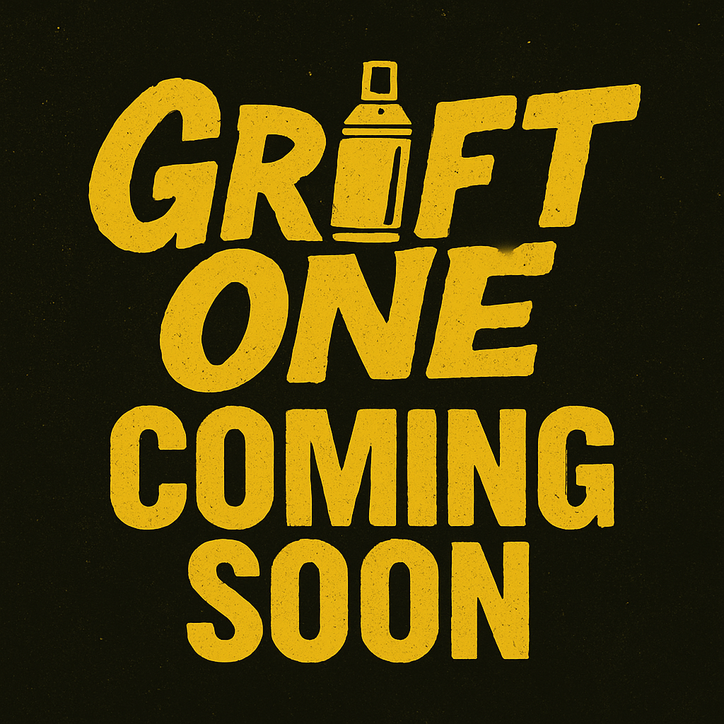 Grift One Coming Soon